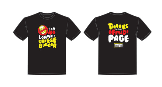 Unisex Graphic Tee “I Am No Longer a Cheeseburger-Thanks to the Offside Page”